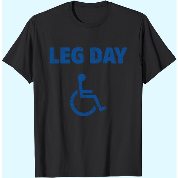 Leg Day Handicap Workout And Gym T-Shirt-image