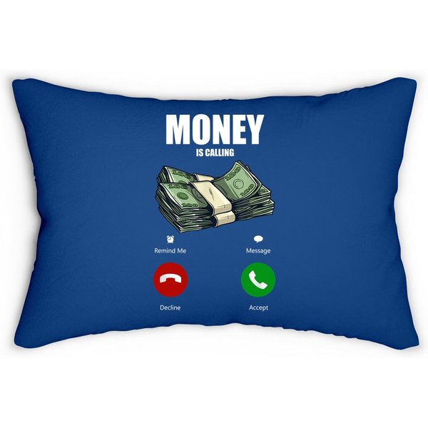 Money Is Calling Funny Business Hustler Entrepreneur Lumbar Pillow