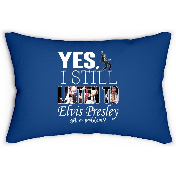 Yes, I Still Listen To Elvis Presley Lumbar Pillow-image