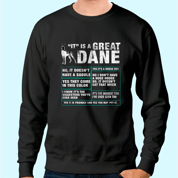 It Is A Great Dane Funny Dog Lover Sweatshirt-image