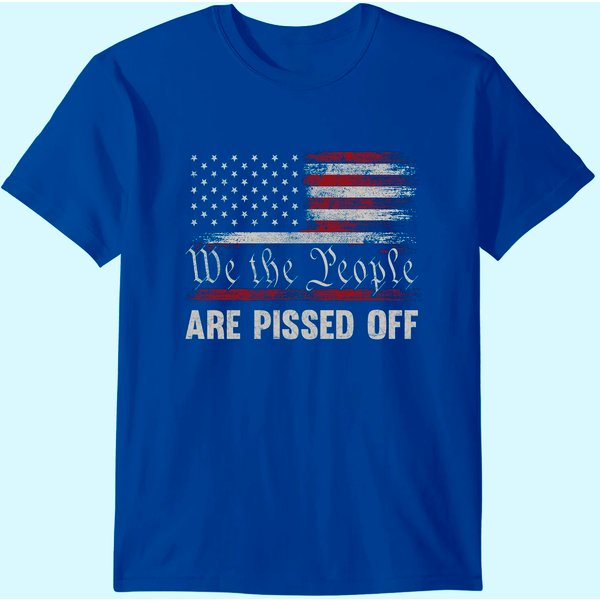 We The People Are Pissed Off Vintage Us America Flag T-Shirt-image