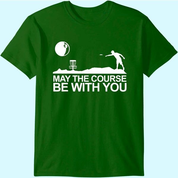 Disc Golf Shirt May The Course Be With You Frisbee Golf T-Shirt-image