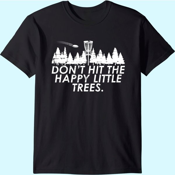 Funny Trees Disc Golf Shirt Perfect Gift For Frisbee Players