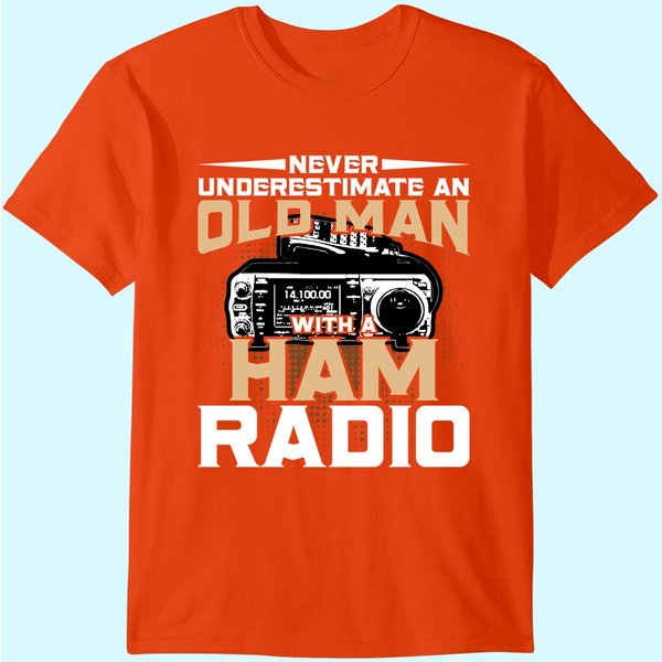 Never Underestimate An Old Man With A Ham Radio T-Shirt-image