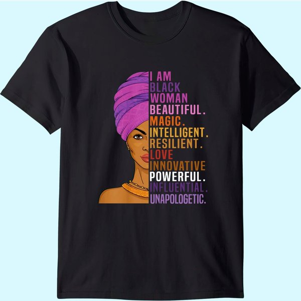 I Am Black Woman Black History Month T-shirt