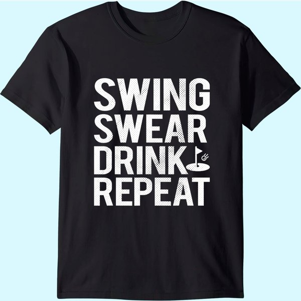 Swing Swear Drink Repeat Golf Outing T Shirt-image