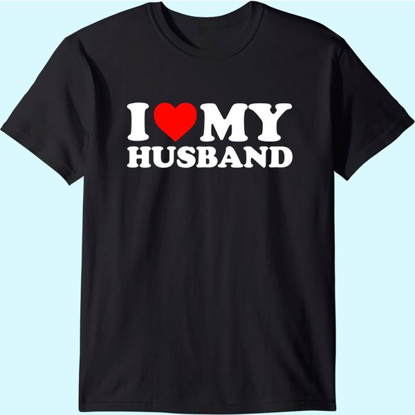 Womens I Love My Husband T-shirt T-shirt