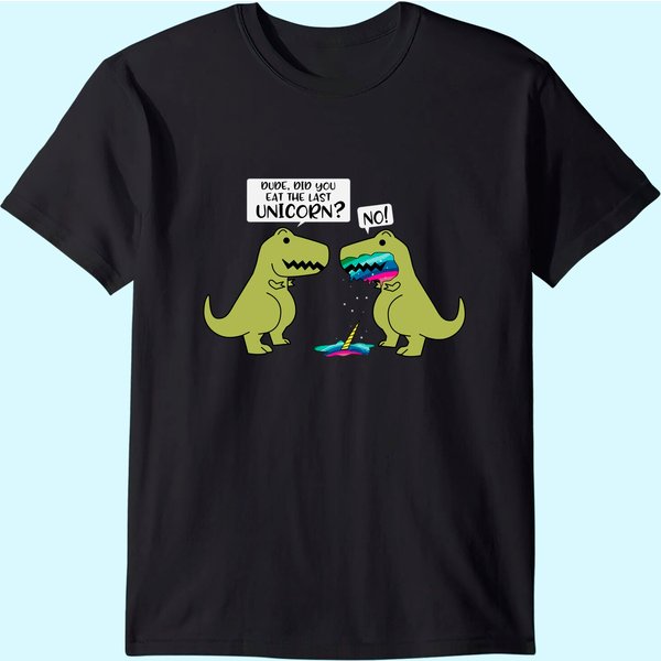 Did You Eat The Last Unicorn Dinosaur T Shirt-image