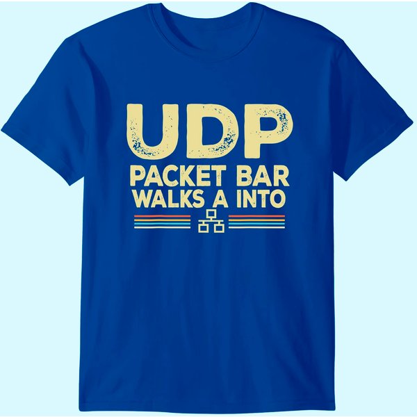 Udp Packet Bar Walks A Into Funny System Administrator T-Shirt-image