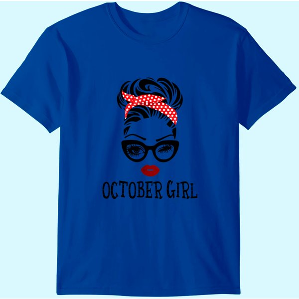 October Girl Woman Face Wink Eyes Lady Face Birthday Gift T-Shirt-image