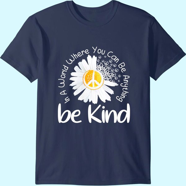 Womens In A World Where You Can Be Anything Be Kind Peace Sign T-Shirt-image