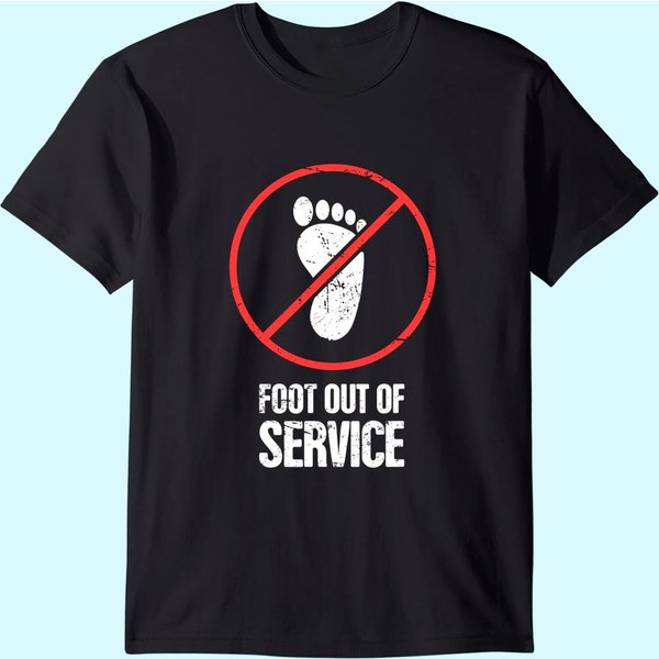 Funny Gift For A Foot Fracture / Broken Foot T-Shirt-image
