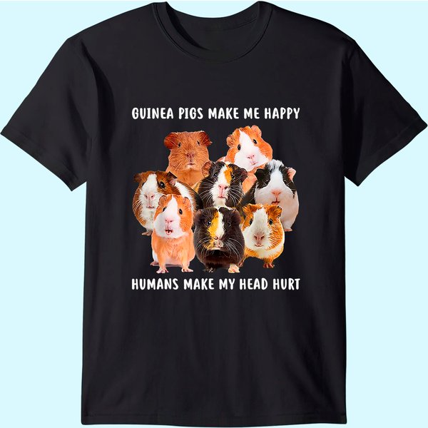 Pig Shirt Make Me Happy Guinea T-Shirt-image