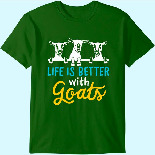 Life Is Better With Goats Lover Gift T-Shirt-image