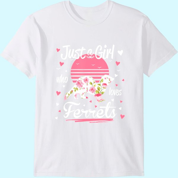Ferret Design Just A Girl Who Loves Ferrets T Shirt-image