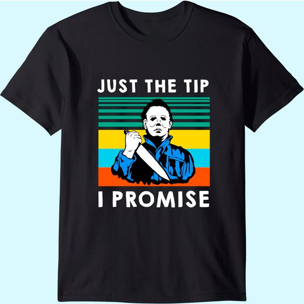 Just The Tip I Promise Halloween T Shirt-image