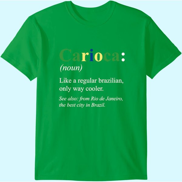 Brazil Rio De Janeiro English Design - Carioca Defintion T-Shirt-image