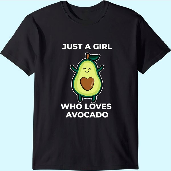 Just A Girl Who Loves Avocado T Shirt-image
