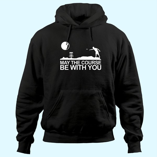 Disc Golf Hoodie May The Course Be With You Frisbee Golf Hoodie-image