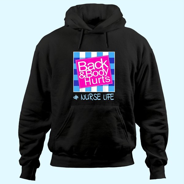 Blue Plaid Nurse Life Back And Body Hurts Nurse's Day Hoodie-image