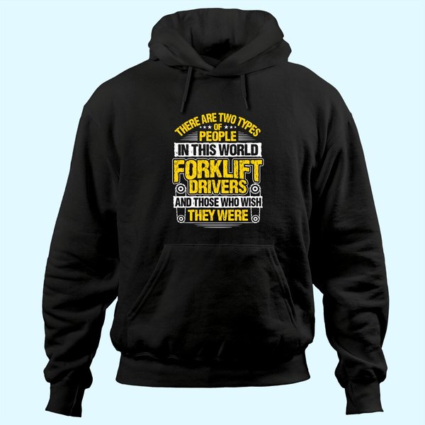 Forklift Operator Two Types Forklift Driver Hoodie-image