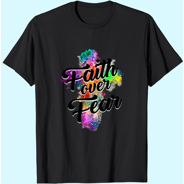Faith Over Fear Tee Art Graphic Tops Women T-Shirt-image