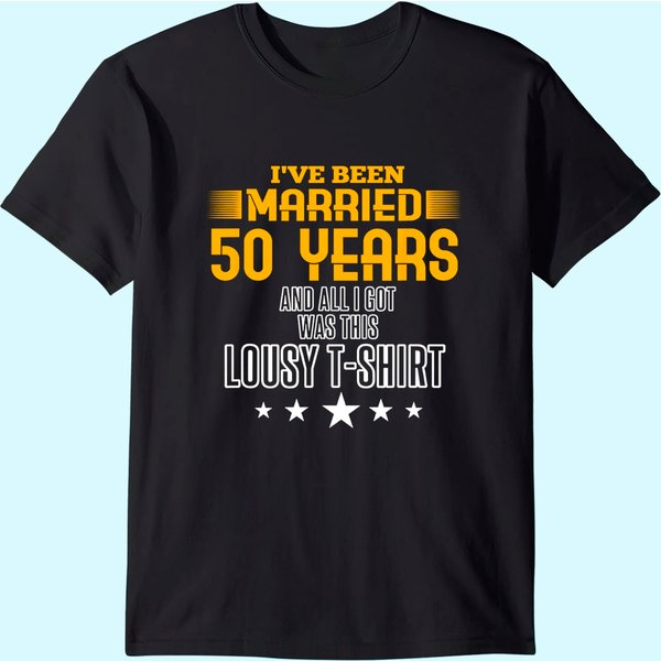 50 Year Anniversary Gift 50Th Wedding Married T-Shirt-image