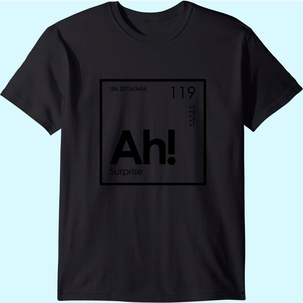 Ah! The Element Of Surprise Funny Periodic Table T-Shirt-image