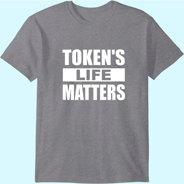 Token's Life Matters T-Shirt-image
