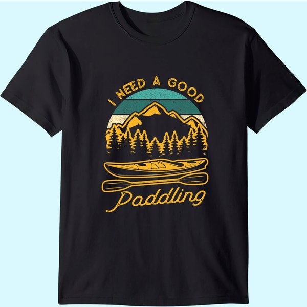Vintage I Need A Good Paddling Kayaking T-Shirt-image