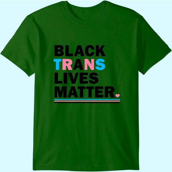 Black Trans Lives Matter T Shirt-image