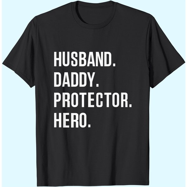 Unisex T Shirt Husband Daddy Protector Hero-image