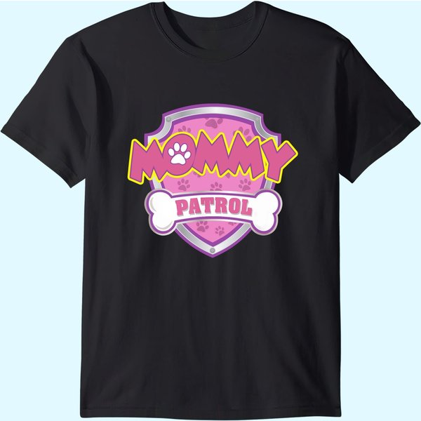Mommy Patrol - Dog Mom, Dad For Men Women T-Shirt-image