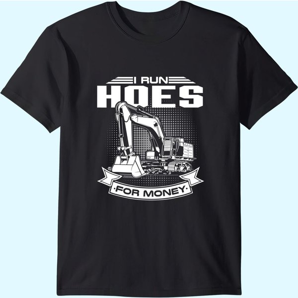 I Run Hoes For Money Construction Workers T Shirt-image