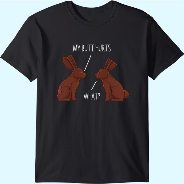 My Butt Hurts Chocolate Bunny Rabbit Easter Men Women Kids T-Shirt-image