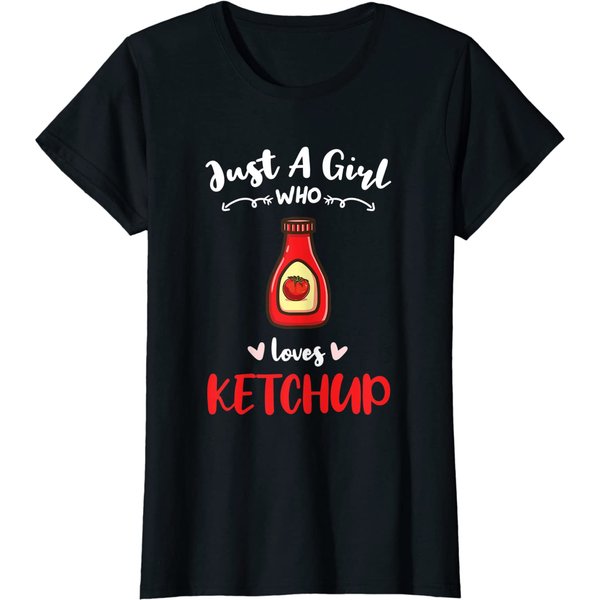 Just A Girl Who Loves Ketchup T-Shirt-image