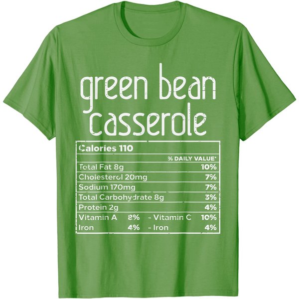 Green Bean Casserole Nutrition Facts Thanksgiving Family T-Shirt-image