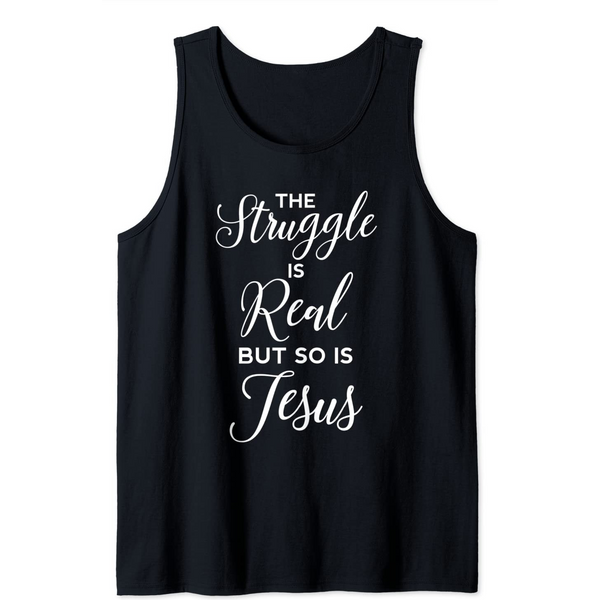 Struggle Is Real Jesus Christian Women Bible Verse Proverbs Tank Top-image