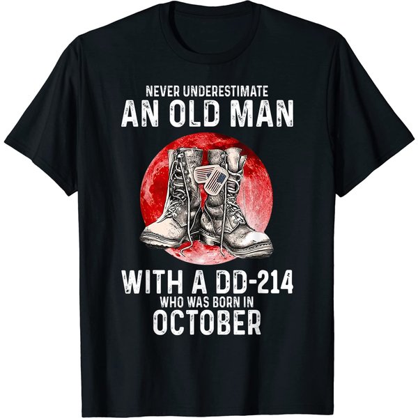 Never Underestimate An Old Man With A Dd-214 October Veteran T-Shirt-image