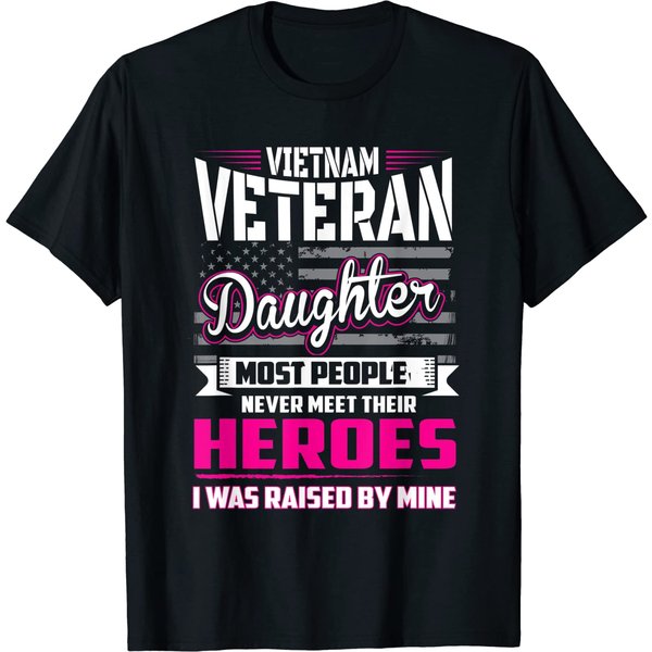 Vietnam Veteran Daughter Raised By My Hero T-Shirt-image