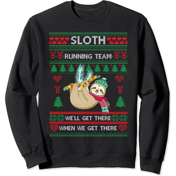 Sloth Running Team We'll Get There-Sloth Ugly Christmas Sweatshirt-image