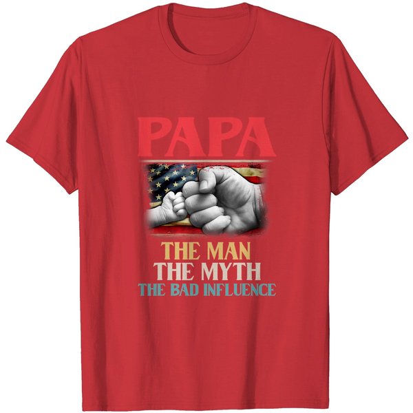 Papa The Man The Myth The Bad Influence American Flag T-Shirt-image