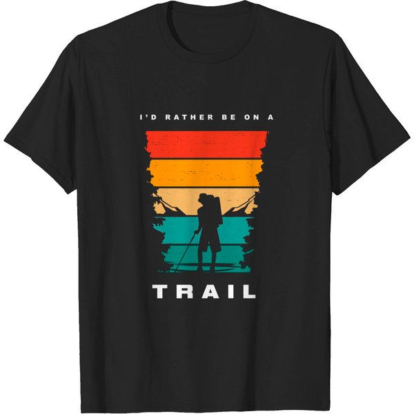 Hiking Apparel - I'd Rather Be On A Trail Hiking T-Shirt-image