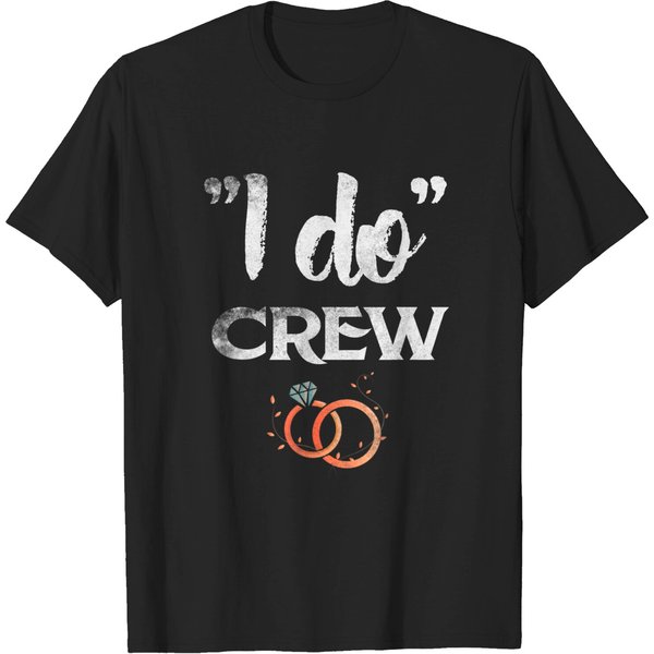 I Do Crew Wedding Bride Groom T Shirt-image