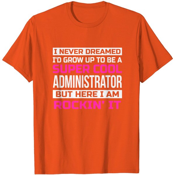 Super Cool Administrator T Shirt-image