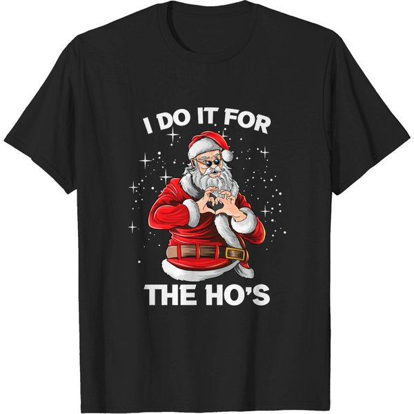 I Do It For The Ho's Christmas T-Shirt-image