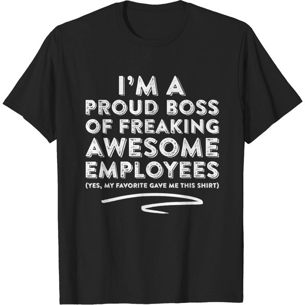 I'm A Proud Boss Of Freaking Awesome... T-Shirt-image