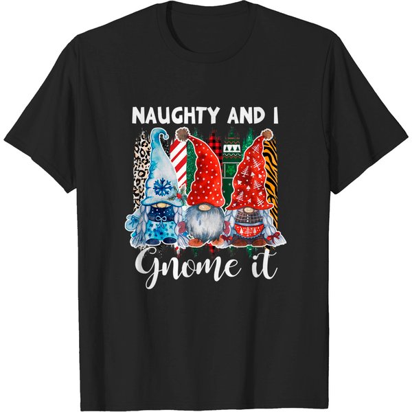 Cute Naughty And I Gnome It Christmas Three Gnomes T-Shirt-image