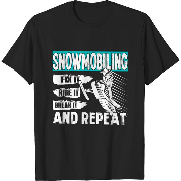 Snowmobile Shirt Snowmobiling Gear Fix Ride Break It Repeat T-Shirt-image