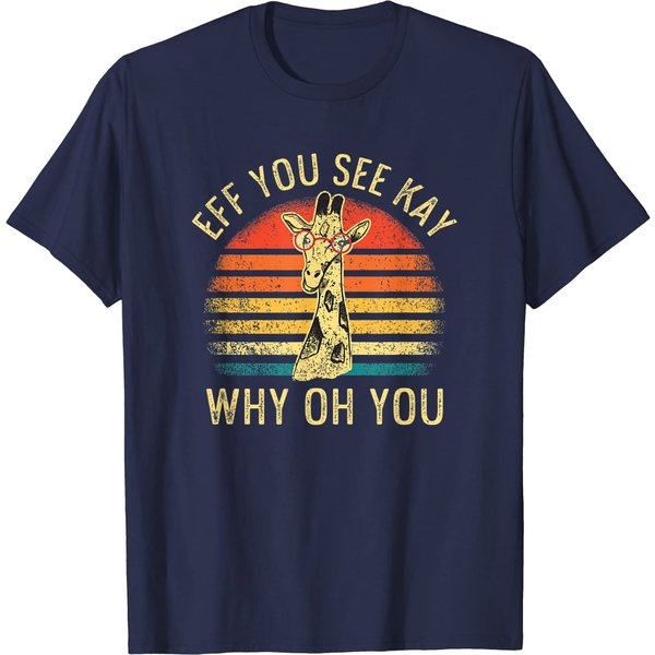 Giraffe Quotes T-Shirt Eff You See Kay Why Oh You Glasses-image